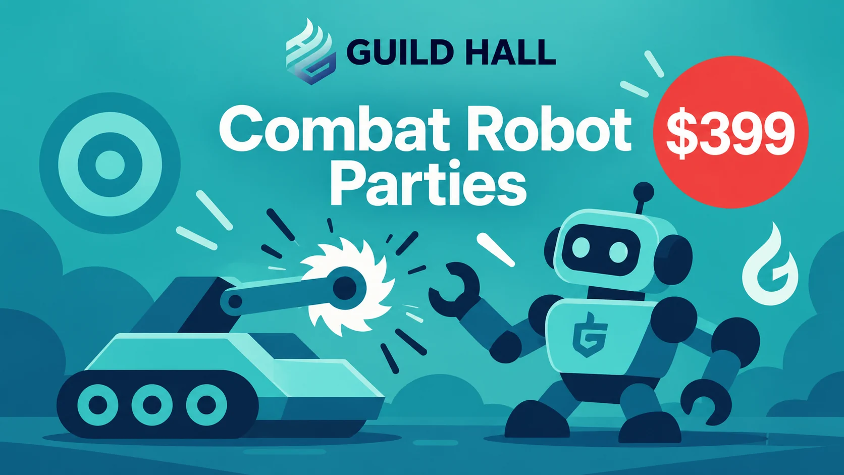 Guild Hall Combat Robot Parties graphic with illustrated robots and a $399 price
